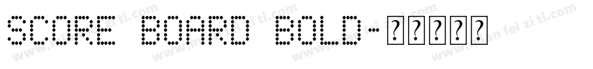 Score Board Bold字体转换